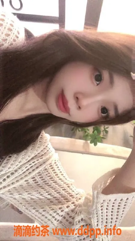 杭州楼凤资源信息,余杭区甜甜，视频认证，服务优质