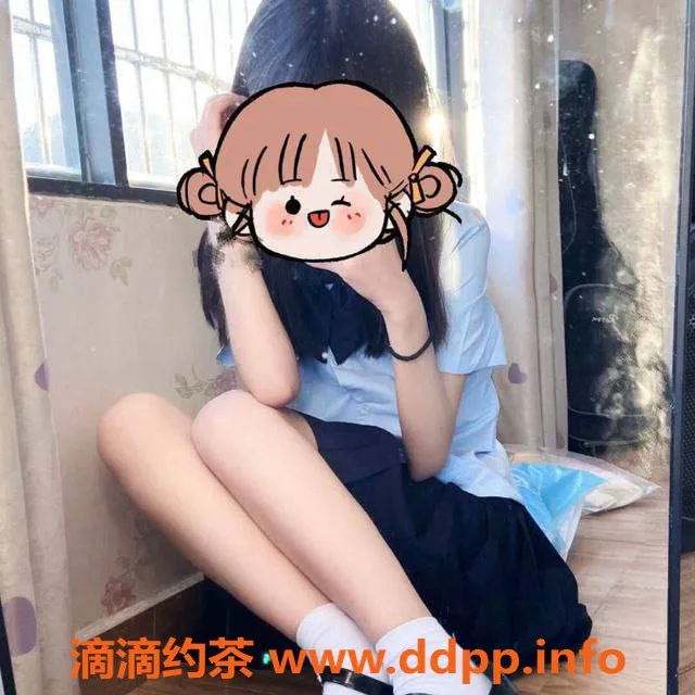 广州楼凤-天河嫩妹小茶壶，1000p带你体验萝莉COS魅力