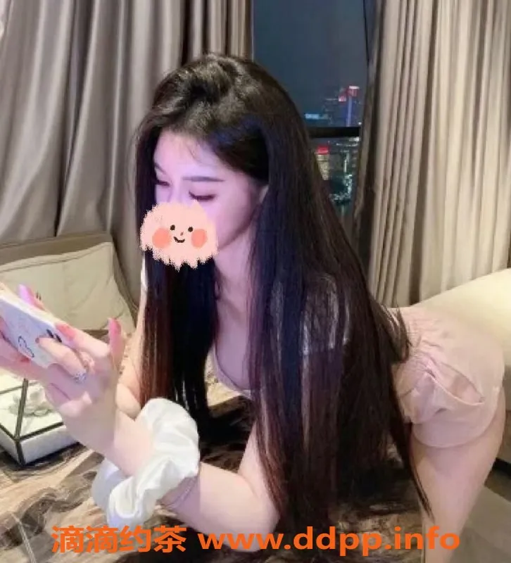 广州spa会所资源信息,广州天河区92油高颜值00后妹子，500元80分钟