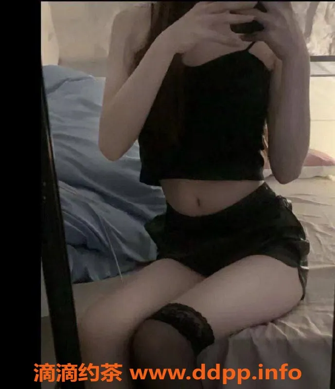 广州楼凤资源信息,天河小冉，嫩妹大长腿，视频验证，10P预约