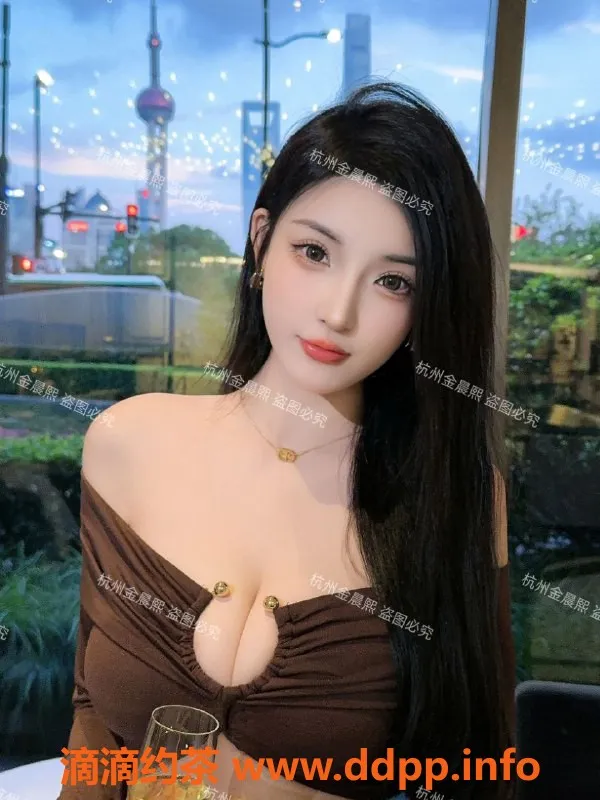 杭州上门服务-拱墅区金晨熙，高端大胸23岁，专享亲密服务！