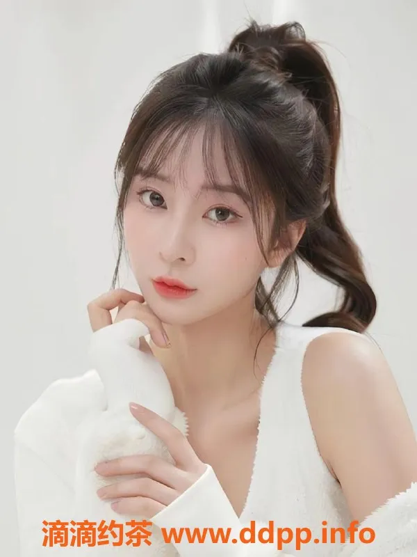 北京楼凤-朝阳天悦 24岁身高168cm 服务1600元起