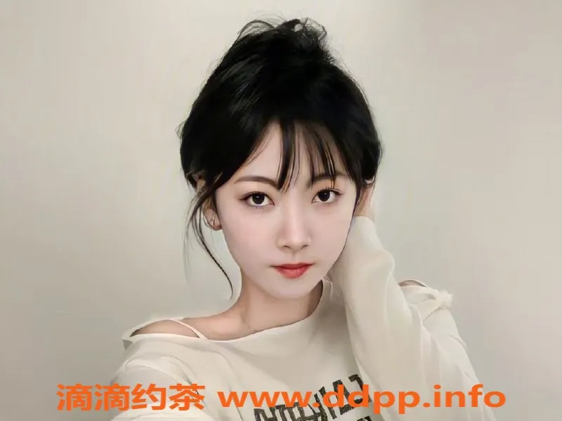 广州楼凤-天河雅美，600p，1000pp，服务一流