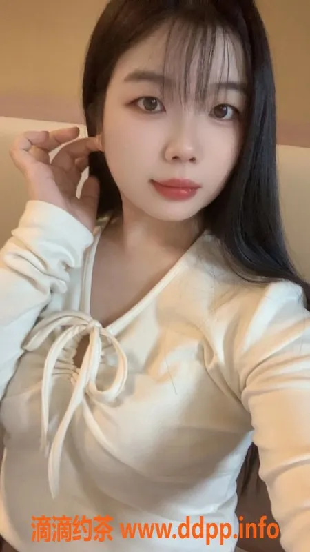 长沙楼凤-雨花区小西柚，500元享六九舌吻服务