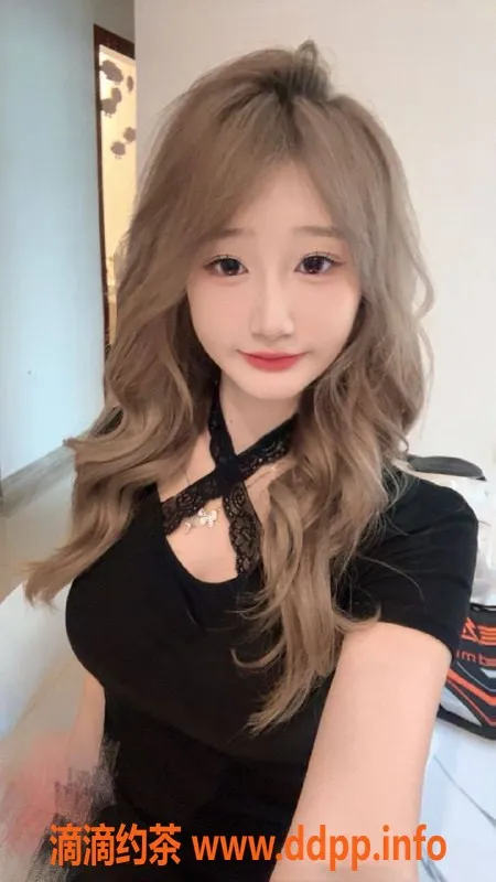 广州楼凤-天河嫩妹小乔，超赞服务与舌吻体验