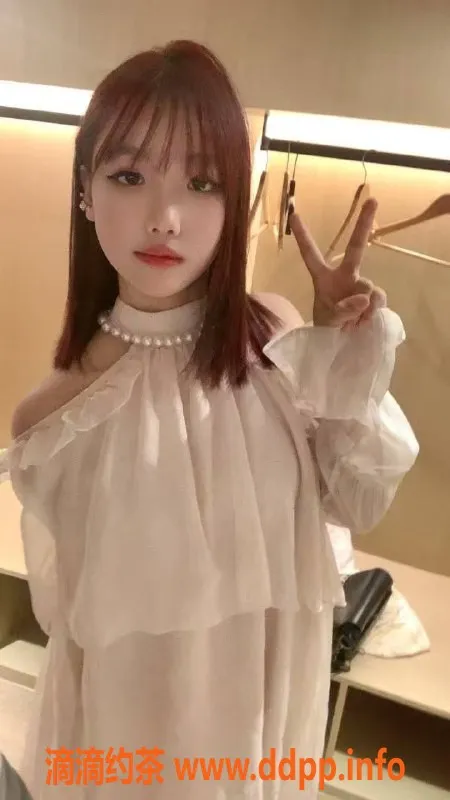 杭州楼凤资源信息,上城嫩妹可可，800元私拨服务