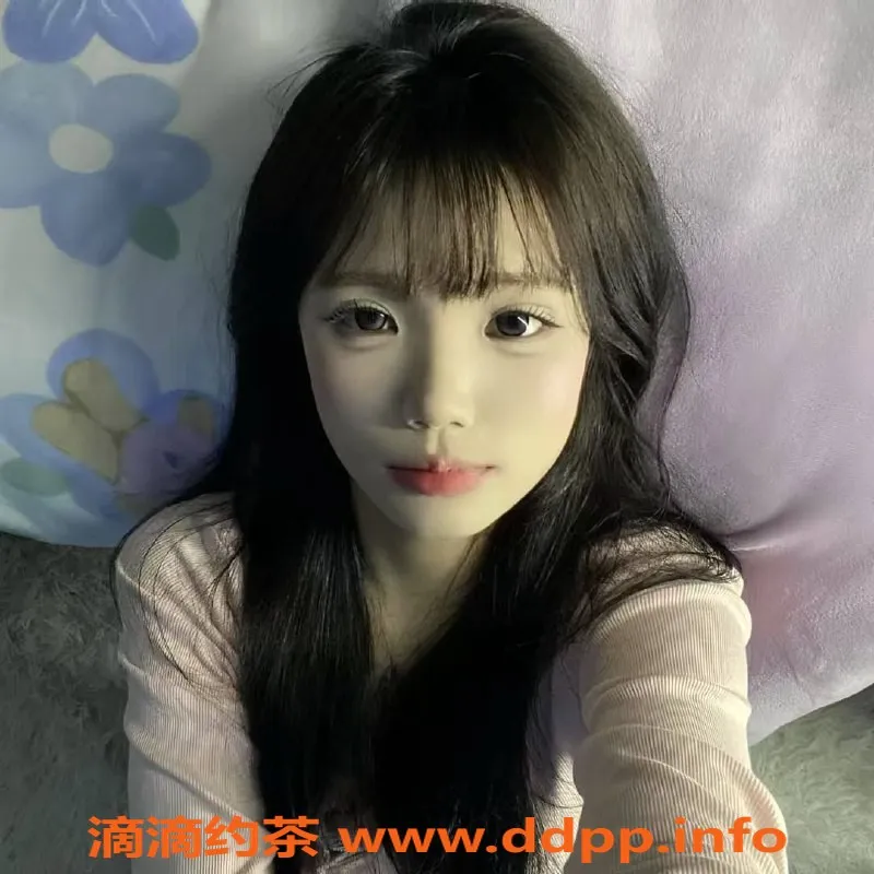 重庆楼凤资源信息,江北观音桥嫩妹泡芙，800元体验！