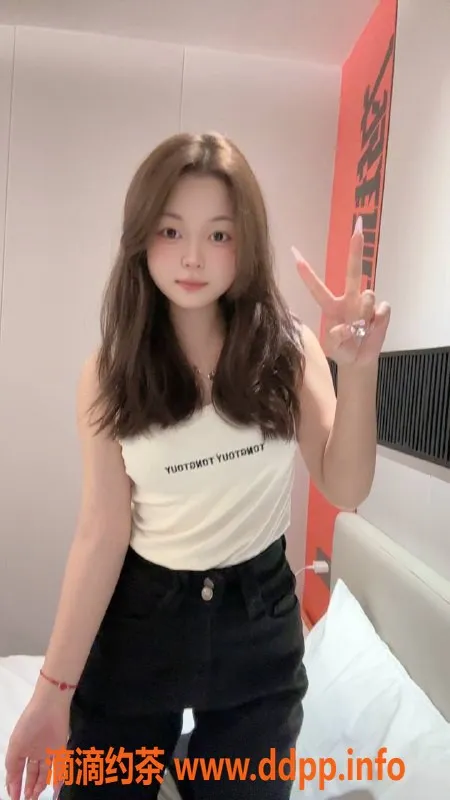 广州楼凤-天河嫩妹苒苒，视频验证，600元一小时