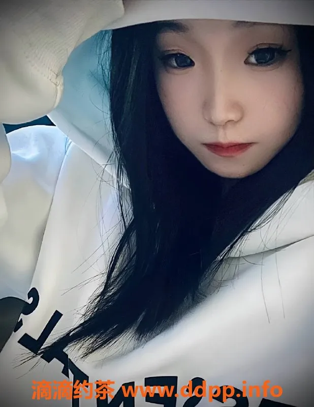 南昌上门服务-西湖萱萱19岁，160cm嫩妹，500元开启调情之旅