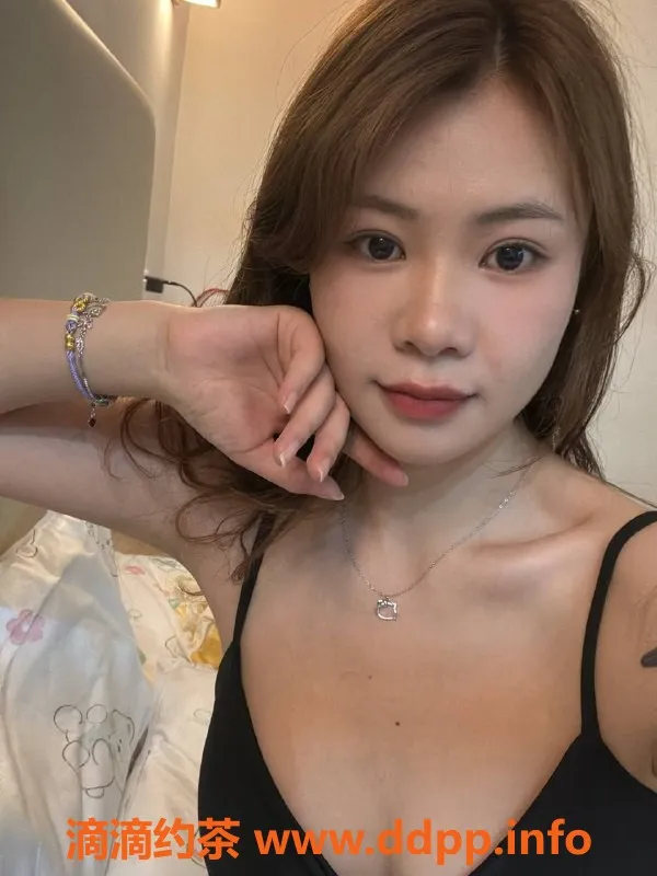 长沙楼凤-雨花区娃娃菜，500p享无套口激爽服务