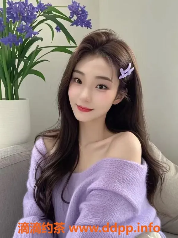 长沙楼凤-雨花区尾巴，600p无套口服务，亲密体验等你来