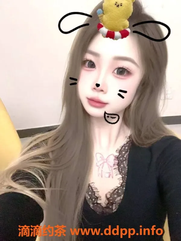 东莞楼凤资源信息,大朗灰姑娘雨纯，P900/PP1600，快来体验！