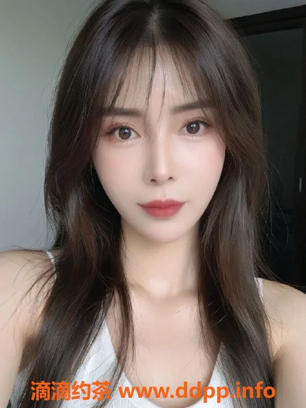 南昌楼凤-高新米小米，163cm/49kg/25岁，服务多样，600元起