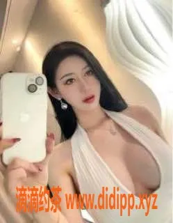 赣州楼凤-童颜巨乳D罩杯美女，高挑性感168cm