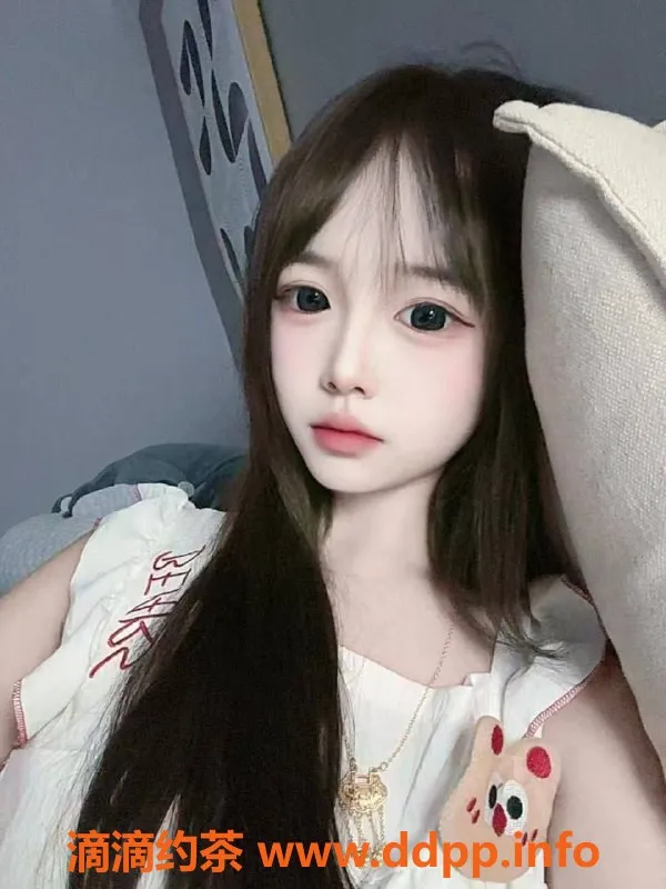 台州楼凤-金华舒淇：18岁163cm，92斤B+胸，600P起