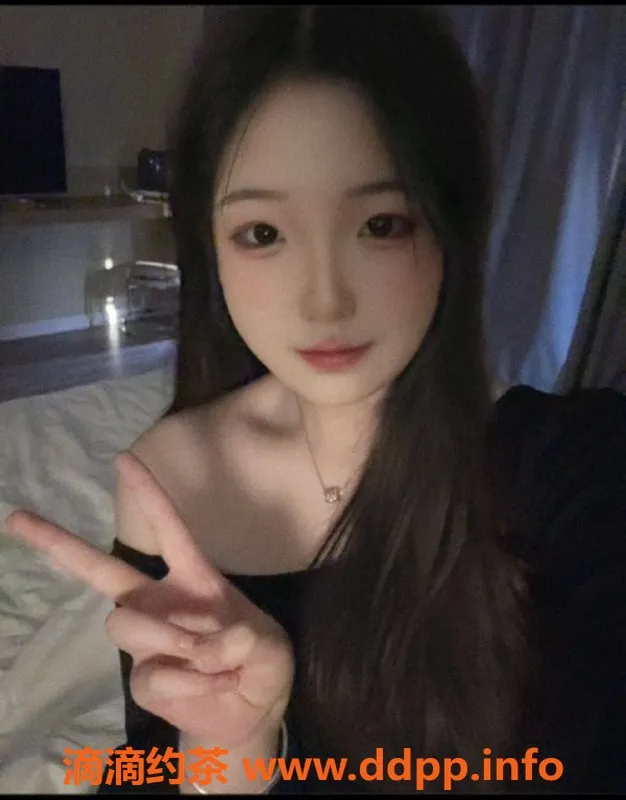 东莞楼凤资源信息,大朗悦悦，P600/PP1200，火热服务等你来体验