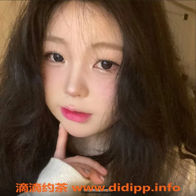 南通楼凤-崇川区软软，800元享受嫩妹服务