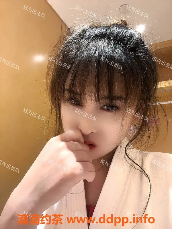 绍兴楼凤-越城区然然，159身高49体重，D罩杯超值服务