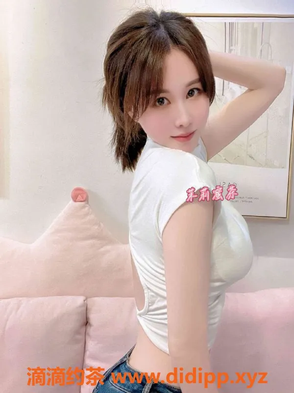 南通楼凤资源信息,崇川区茉莉蜜茶，97年嫩妹，36C调情服务
