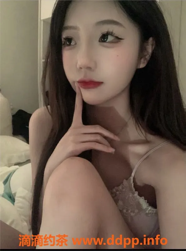 常州楼凤资源信息,武进万达小云，18岁嫩妹陪浴服务