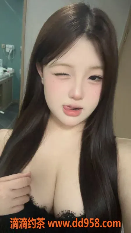 杭州楼凤资源信息,临平区潼潼，800元嫩妹服务，巨乳诱惑