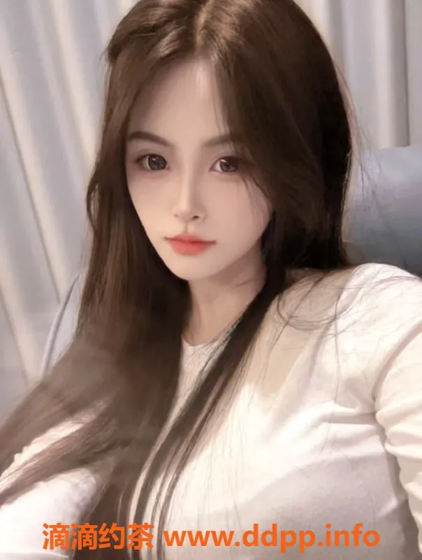 无锡楼凤资源信息,滨湖06嫩妹 水嫩滑肤 69口爆服务