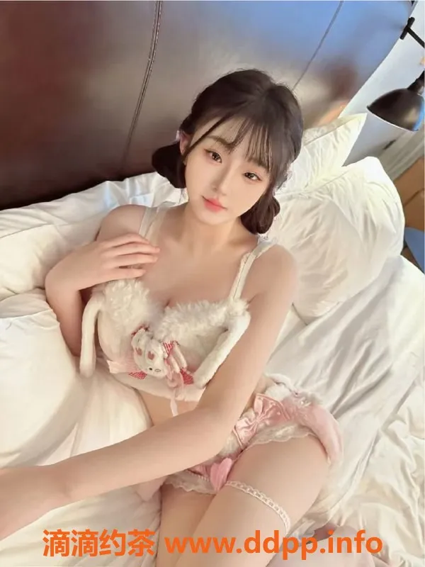 赣州楼凤资源信息,06年主播诗雯，163高挑身材，700元全套陪浴服务