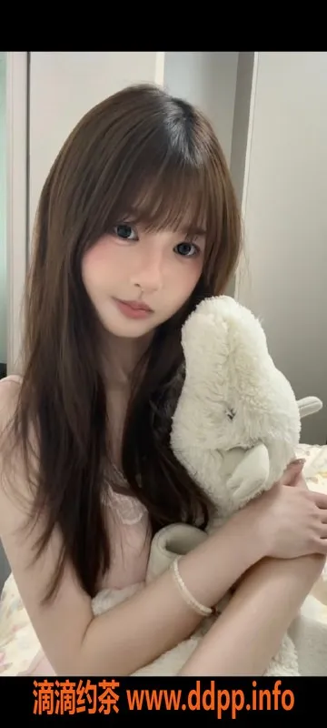 无锡楼凤资源信息,锡山区小雨，高颜值嫩妹，陪浴服务超赞！