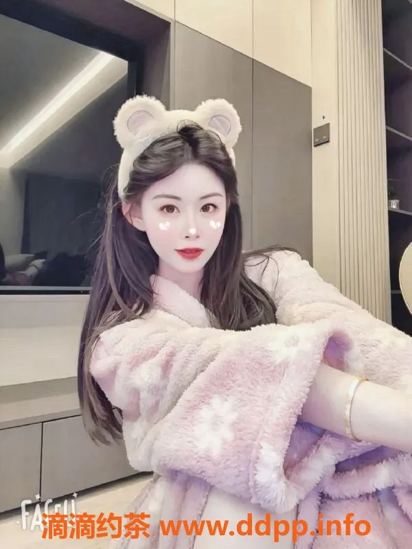 常州楼凤资源信息,金坛亚朵酒店嫩妹御姐陪浴服务，600元起