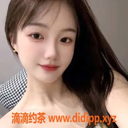 福州楼凤资源信息,晋江沐沐：19岁165cm，98斤气质美女