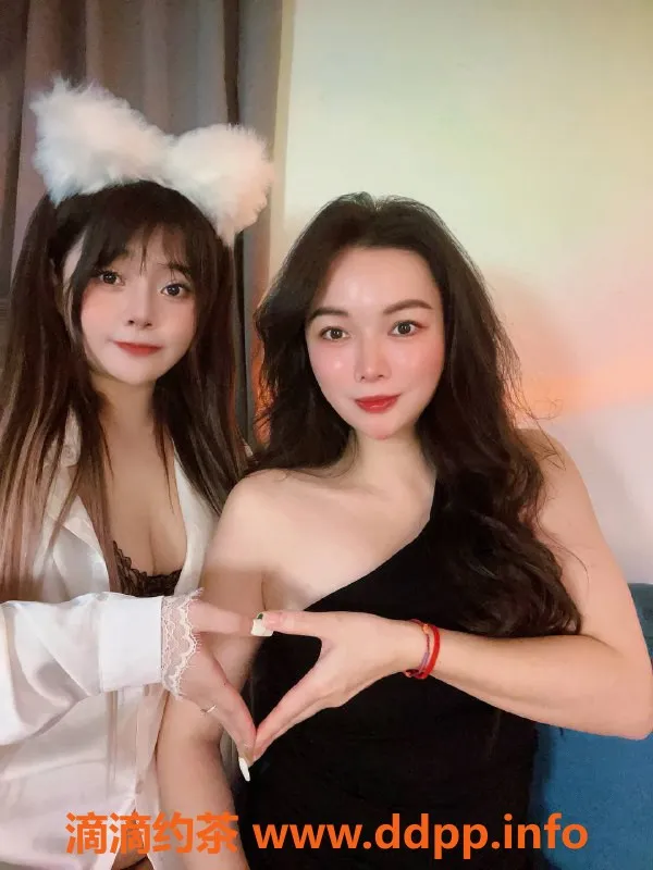 深圳楼凤资源信息,深圳南山#可童双飞组合 1300p起