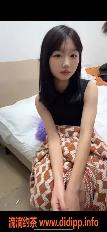 成都楼凤-成华区16岁妍妍，排骨型小美女，服务超赞！