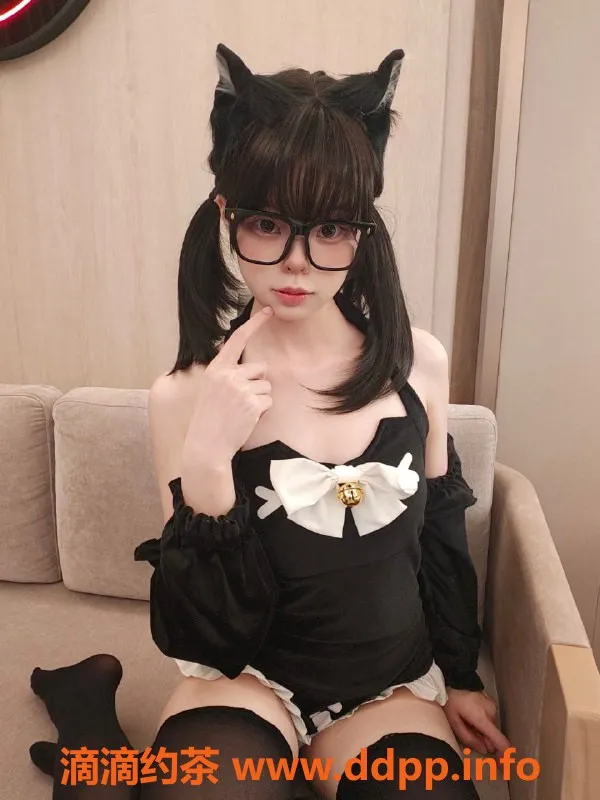 广州楼凤-天河喵喵，1000p体验，服务超赞