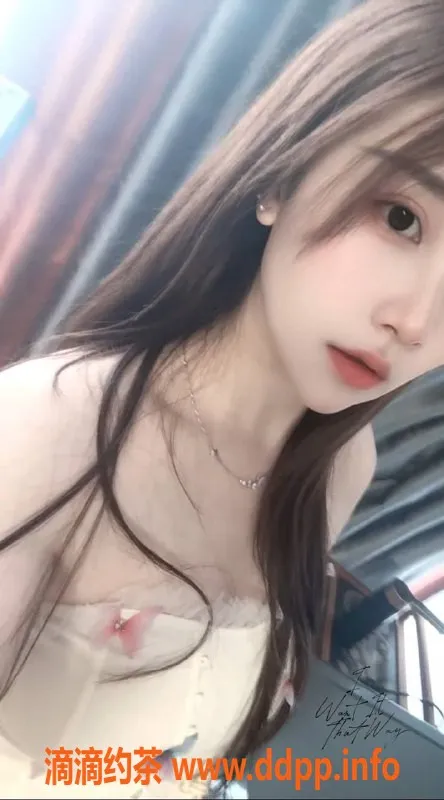 福州楼凤资源信息,泉州丰泽 600p 美女陪玩，服务超赞