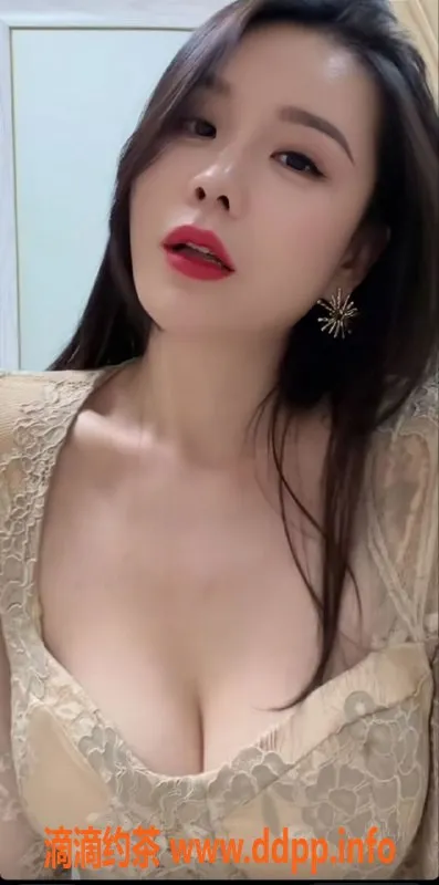 中山楼凤-火炬地区高颜值小姐，服务贴心，价格实惠