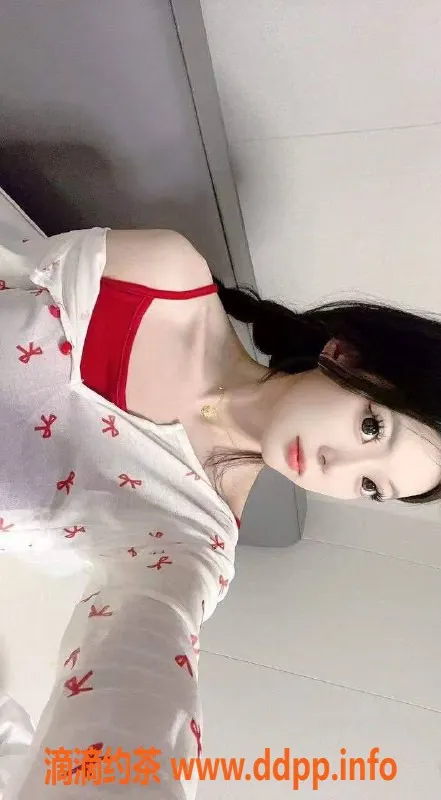 常州楼凤-武进万达07嫩妹学生 163cm 85斤 口调情服务