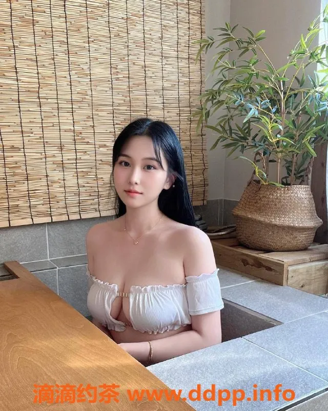 深圳楼凤-南山奶糖，800p享受舌吻与调情