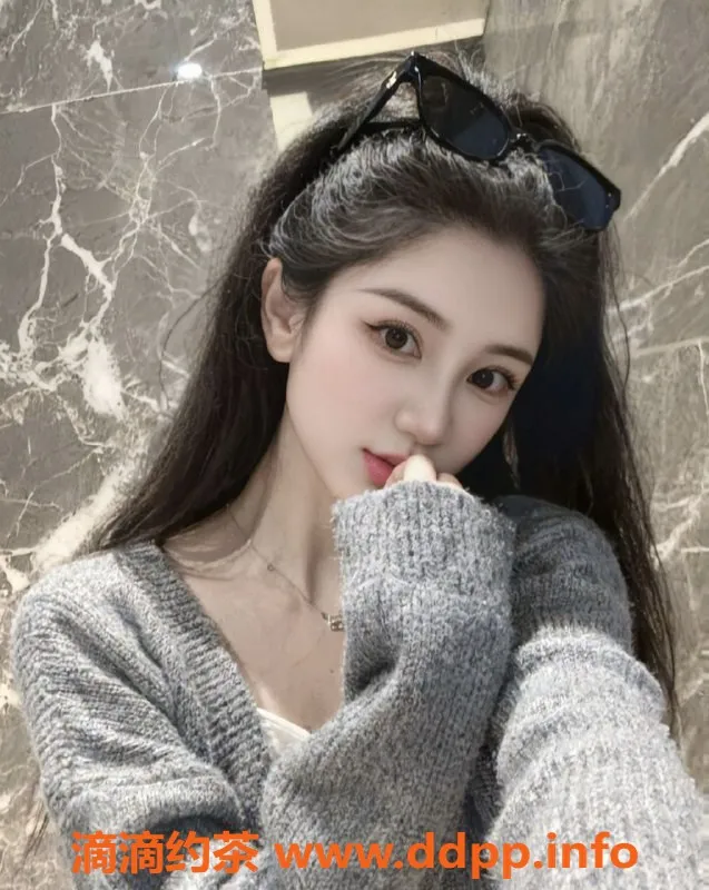 广州楼凤-天河嫩妹知涵，水费900p，快来体验！