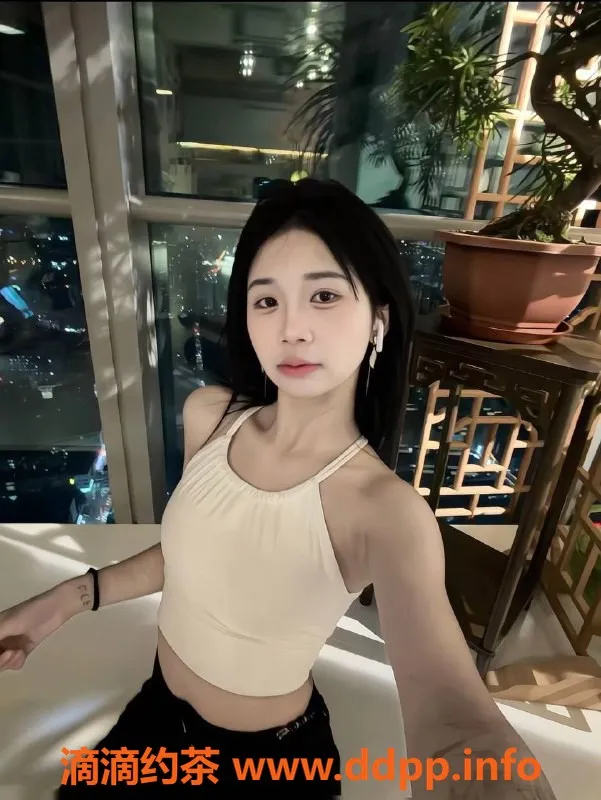 广州楼凤-天河嫩妹雨菲，水费600，热情服务等你来体验！