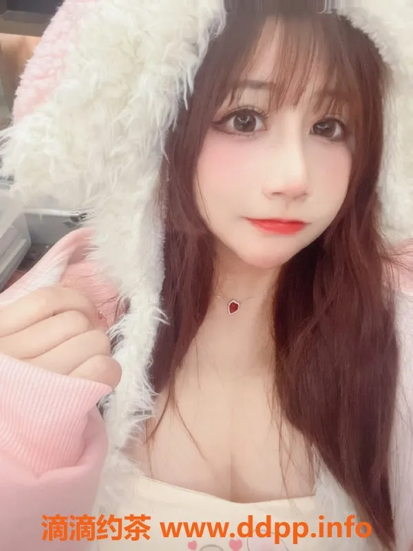 无锡楼凤-新区高颜值陪浴小姐Br，甜美可爱