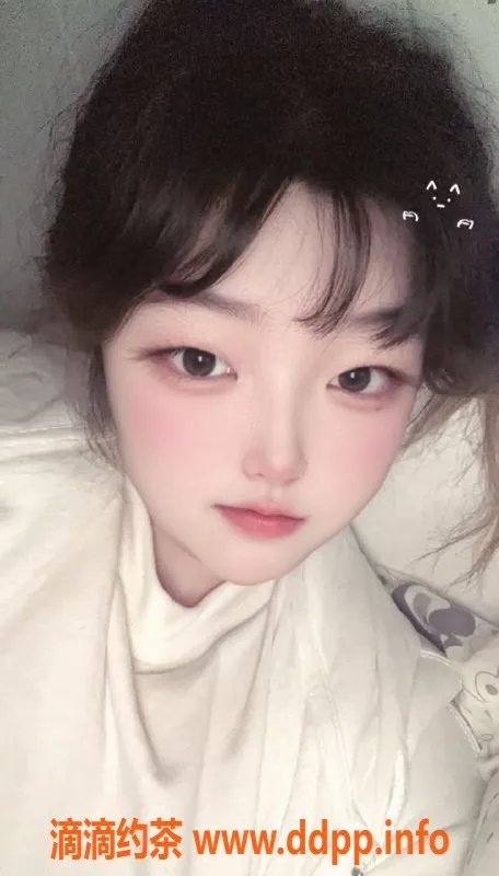 广州楼凤-天河喵喵，已验证，500/1小时精彩服务