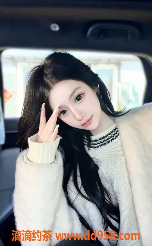 天津楼凤资源信息,南开区奥城20号楼 高颜值服务推荐