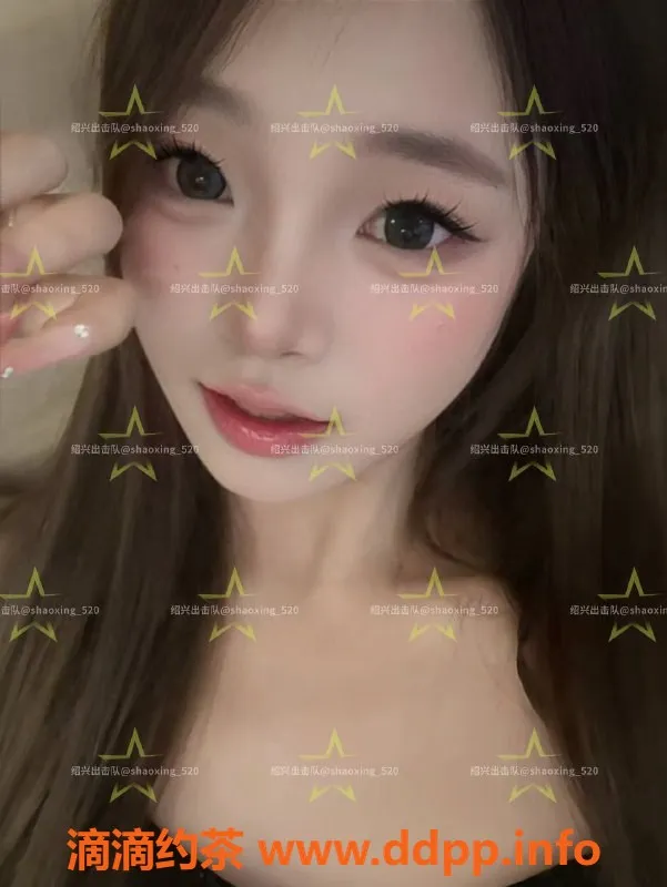 绍兴楼凤资源信息,越城区小樱桃，165cm C罩杯，服务多样，超值体验