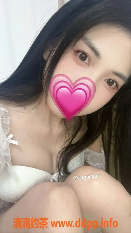 昆明楼凤资源信息,官渡区软糖甜甜，20P优质服务推荐